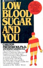 Low Blood Sugar and You