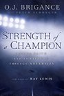 Strength of a Champion Finding Faith and Fortitude Through Adversity