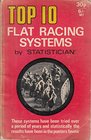Top Ten Flat Racing Systems