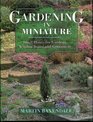 Gardening in Miniature