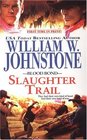 Slaughter Trail (Blood Bond, Bk 9)