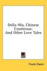 DellaWu Chinese Courtezan And Other Love Tales