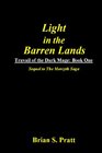 Light In The Barren Lands Book One Of Travail Of The Dark Mage