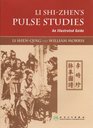 Li ShiZhen's Pulse Studies  An Illustrated Guide