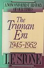 The Truman Era 19451952 A Nonconformist History of Our Times