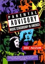Parental Advisory Music Censorship in America