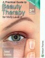A Practical Guide to Beauty Therapy For NVQ Level 2
