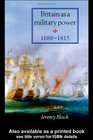 Britain As A Military Power 16881815