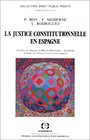 La justice constitutionnelle en Espagne