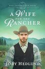 A Wife for the Rancher (High Country Ranch, Bk 3)