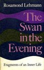 The Swan in the Evening