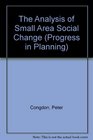 The Analysis of Small Area Social Change