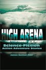 High Arena  ScienceFiction Action Adventure Stories