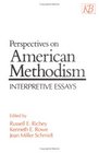 Perspectives on American Methodism Interpretive Essays