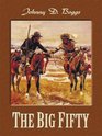 The Big Fifty A Western Story