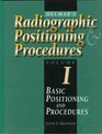 Delmar's Radiographic Positioning And Procedures Volume 1 Basic Positioning  Procedures