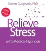 Relieve Stress with Medical Hypnosis