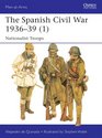 The Spanish Civil War 193639  Nationalist Troops