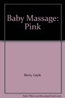 Baby Massage Pink