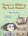 There's a Witch in My Sock Drawer