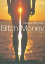 Bitch Money