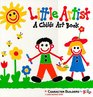 Little Artist: A Childs Art Book