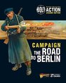 Bolt Action Campaign The Road to Berlin