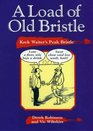 A Load of Old Bristle Krek Waiter's Peak Bristle