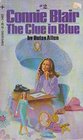 Connie Blair: The Clue in Blue