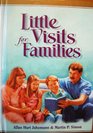 Little Visits for Families