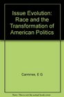 Issue evolution Race and the transformation of American politics