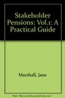 Stakeholder Pensions Vol1 A Practical Guide