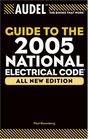 Audel Guide to the 2005 National Electrical Code