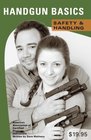 Handgun Basics Safety & Handling