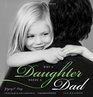 Why a Daughter Needs a Dad 100 Reasons