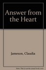 ANSWER FROM THE HEART