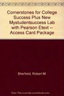 Cornerstones for College Success Plus NEW MyStudentSuccess Lab with Pearson eText  Access Card Package