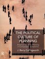 The Political Culture of Planning American Land Use Planning in Comparative Perspective