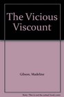 The Vicious Viscount