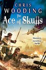 The Ace of Skulls (Tale of the Ketty Jay 4)