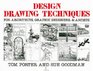Design Drawing Techniques For architecture graphic designers and artists