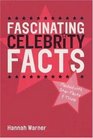 Fascinating Celebrity Facts