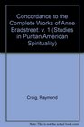 A Concordance to the Complete Works of Anne Bradstreet Special Edition of Studies in Puritan American Spirituality