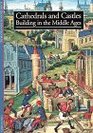 Cathedrals and Castles Building in the Middle Ages