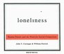 Loneliness Human Nature and the Need for Social Connection