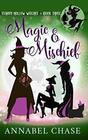 Magic & Mischief (Starry Hollow Witches)