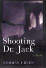 Shooting Dr Jack