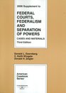 Federal Courts Federalism and Separation of Powers 2006 Supplement Cases and Materials