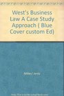West's Business Law A Case Study Approach
