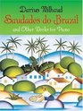 Saudades do Brazil and Other Works for Piano